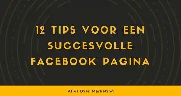Facebook tips voor succesvolle pagina